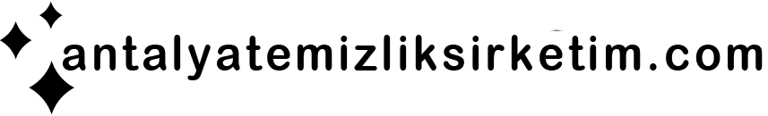 Antalyanın En iyi Temizlik Şirketi